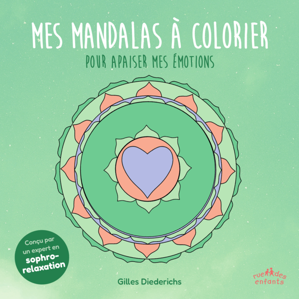 Mes mandalas à colorier pour apaiser mes émotions