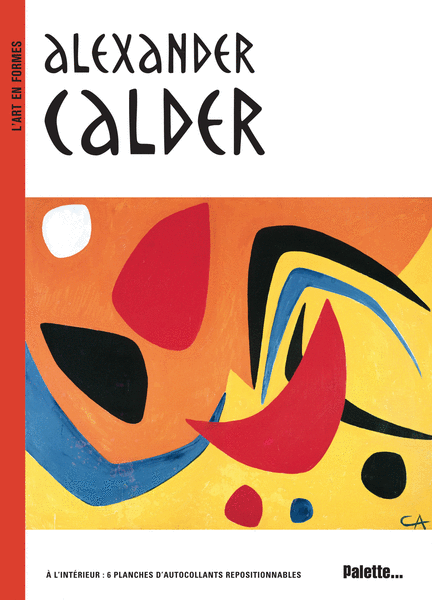 L'Art en formes : Alexander Calder