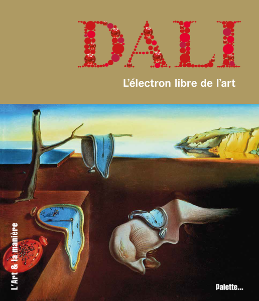 Dalí, l'électron libre de l'art