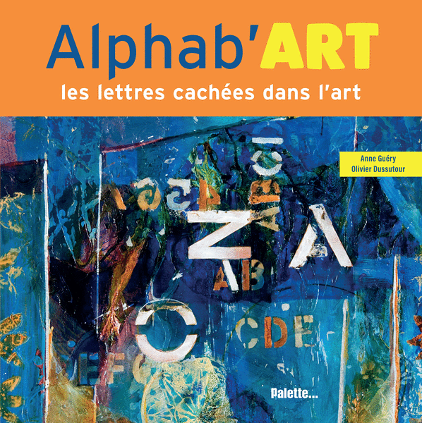 Alphab'art - Les lettres cachées dans l'art