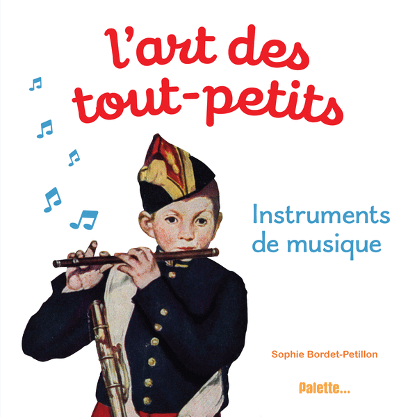 L'Art des tout-petits, Instruments de musique