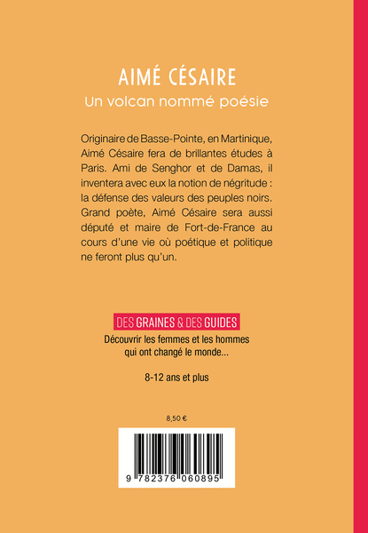  Aimé Césaire - Un volcan nommé poésie