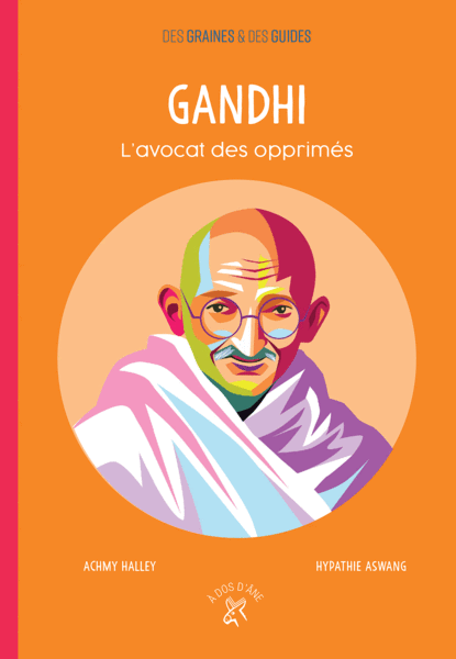 Gandhi - L'avocat des opprimés