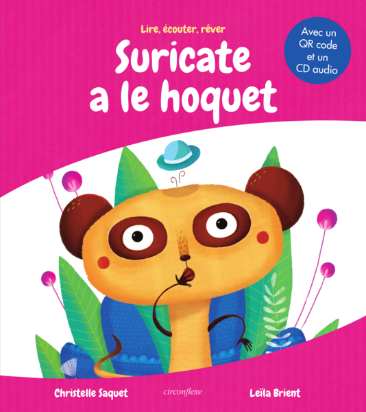 Suricate a le hoquet (le livre + la version audio)