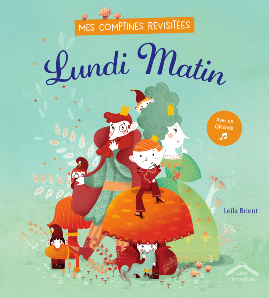Mes comptines revisitées - Lundi matin