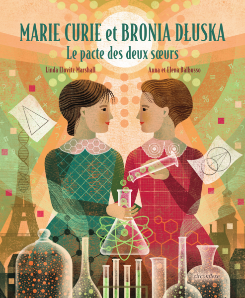  Marie Curie et Bronia Dluska - Le pacte des deux soeurs