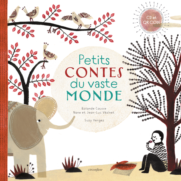 Petits contes du vaste monde (le livre + la version audio)