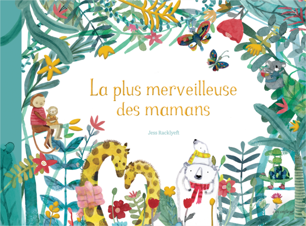 La plus merveilleuse des mamans