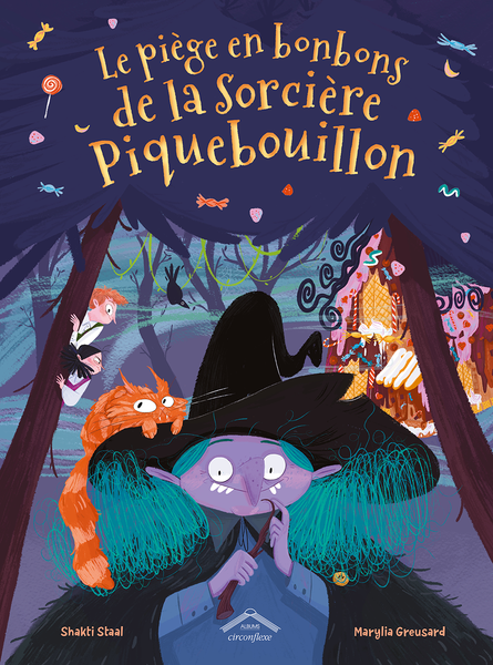 Le piège en bonbons de la Sorcière Piquebouillon
