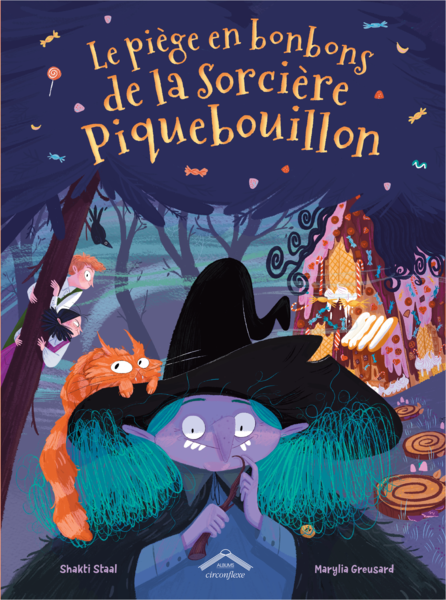 Le piège en bonbons de la Sorcière Piquebouillon