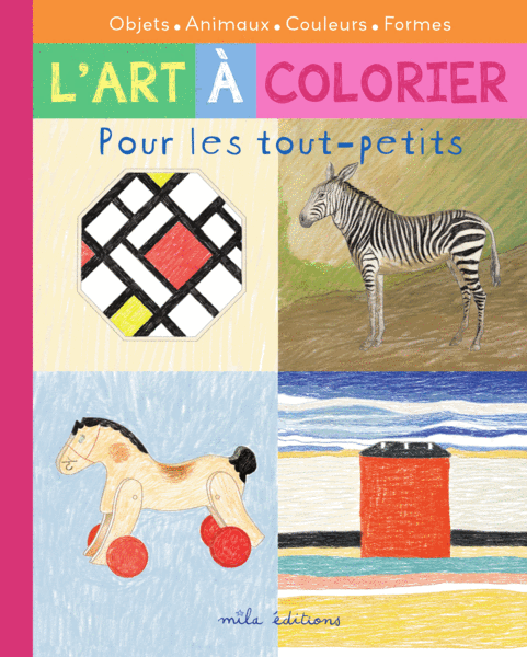 L'art à colorier pour les tout-petits : La Compilation
