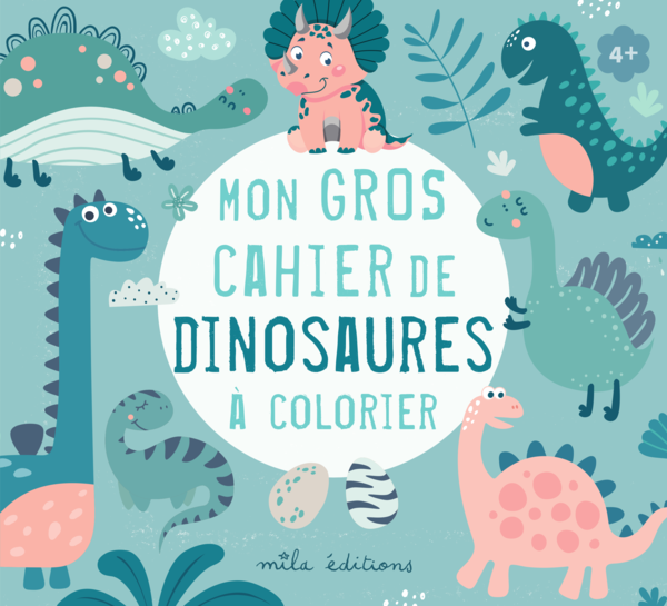 Mon gros cahier de dinosaures à colorier
