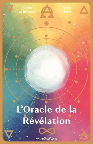 L'Oracle de la Révélation - Apaiser ses émotions (jeu de cartes divinatoires)