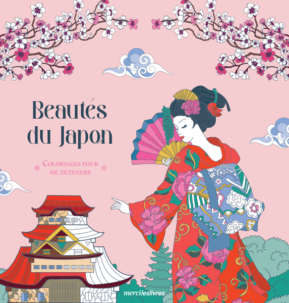 Beautés du Japon - Coloriages pour me détendre