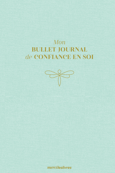 Mon Bullet Journal de confiance en soi