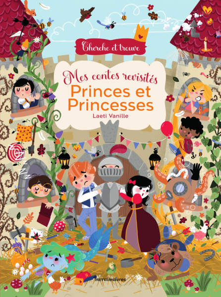 Cherche et trouve - Mes contes revisités : Princes et Princesses