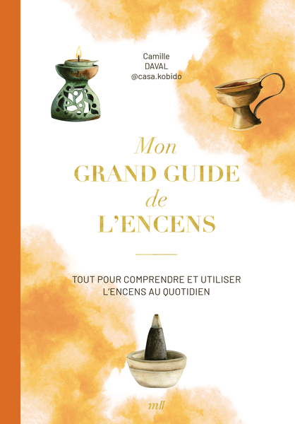 Mon grand guide de l'encens