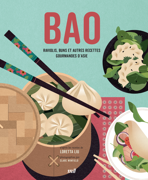 BAO : Raviolis, buns et autres recettes gourmandes d'Asie