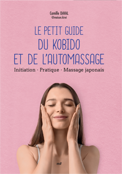 Le Petit Guide du kobido et de l'automassage