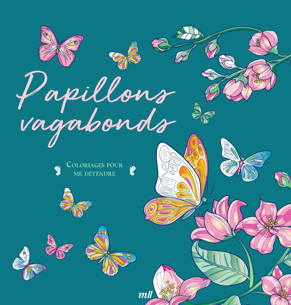 Papillons vagabonds - Coloriages pour me détendre