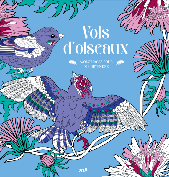 Vols d'oiseaux - Coloriages pour me détendre