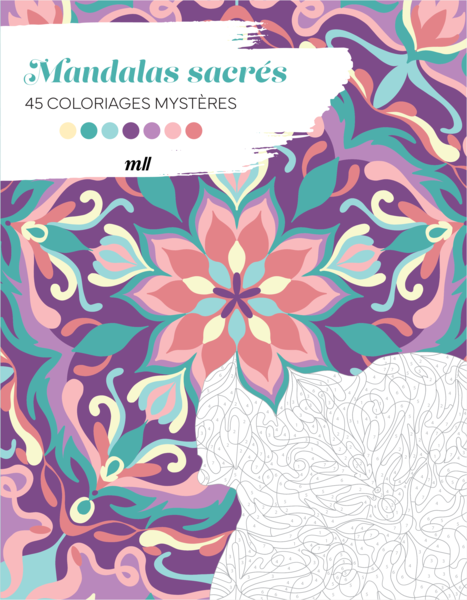 Mandalas sacrés - 45 coloriages mystères