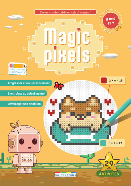 Magic pixels - Niveau 2, 8 ans et plus