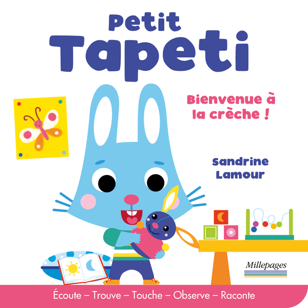 Petit Tapeti découvre la crèche