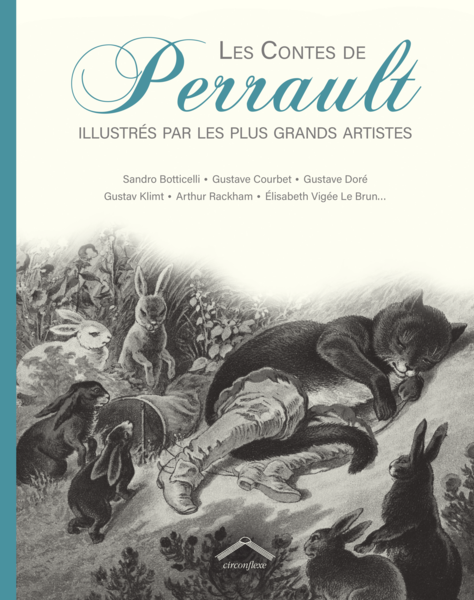 Les Contes De Perrault Illustr S Par Les Plus Grands Artistes Charles Perrault Et Collectif