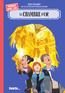 Intrigues dans l'art : La Chambre d'or
