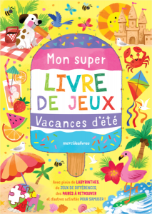Mon super livre de jeux - Vacances d'été