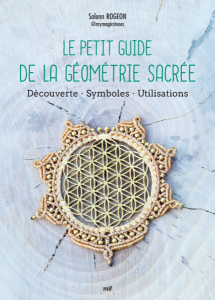 Le Petit Guide de la géométrie sacrée