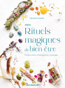 Mes Rituels magiques de bien-être
