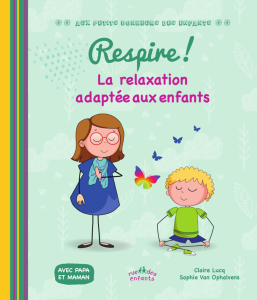 Respire ! La relaxation adaptée aux enfants