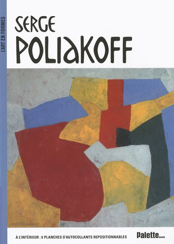 L'Art en formes : Serge Poliakoff