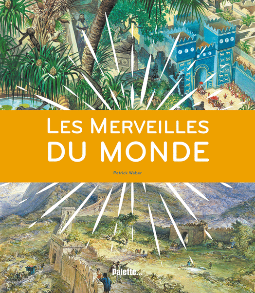 Les Merveilles Du Monde éditions Palette - 