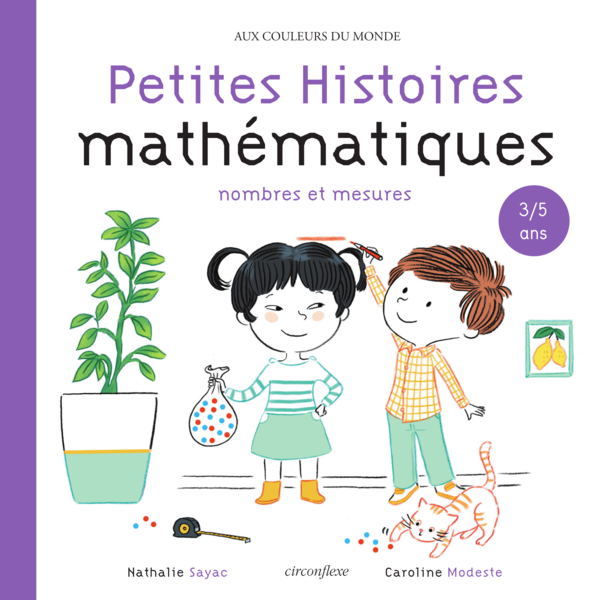 Petites histoires mathématiques : nombres et mesures - 3-5 ans
