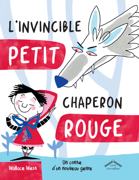 L'invincible Petit Chaperon Rouge