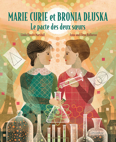  Marie Curie et Bronia Dluska - Le pacte des deux soeurs