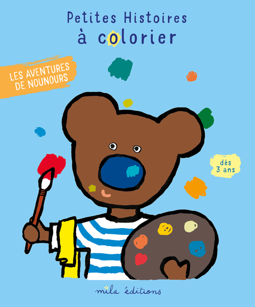 Petites histoires à colorier : Les aventures de Nounours