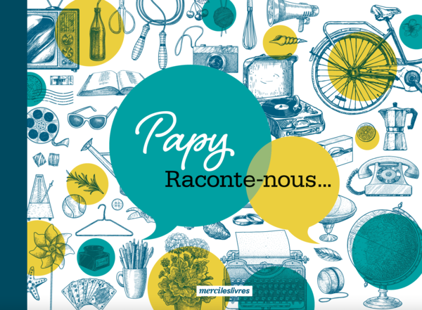  Papy, Raconte-nous...