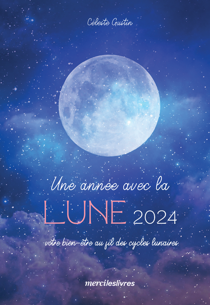 Calendrier lunaire 2024 pour jardiner avec la lune