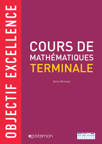 Cours de Mathématiques Terminale : Objectif excellence