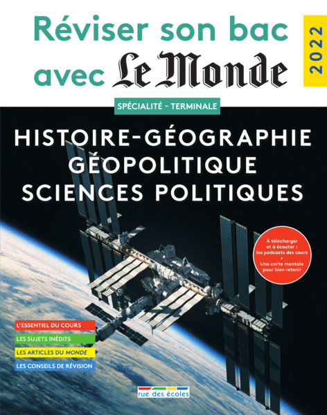 Réviser son bac avec Le Monde : Spécialité Histoire-Géographie, Géopolitique, Sciences politiques