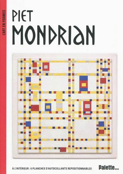 L'Art en formes : Piet Mondrian