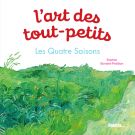 L'Art des tout-petits, Les Quatre Saisons