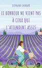 Le bonheur ne vient pas à ceux qui l'attendent assis (version poche)