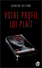 Votre profil lui plaît (version poche)