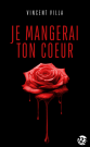 Je mangerai ton coeur (version poche)