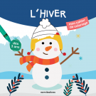 Mon cahier de coloriage : Hiver, dès 3 ans